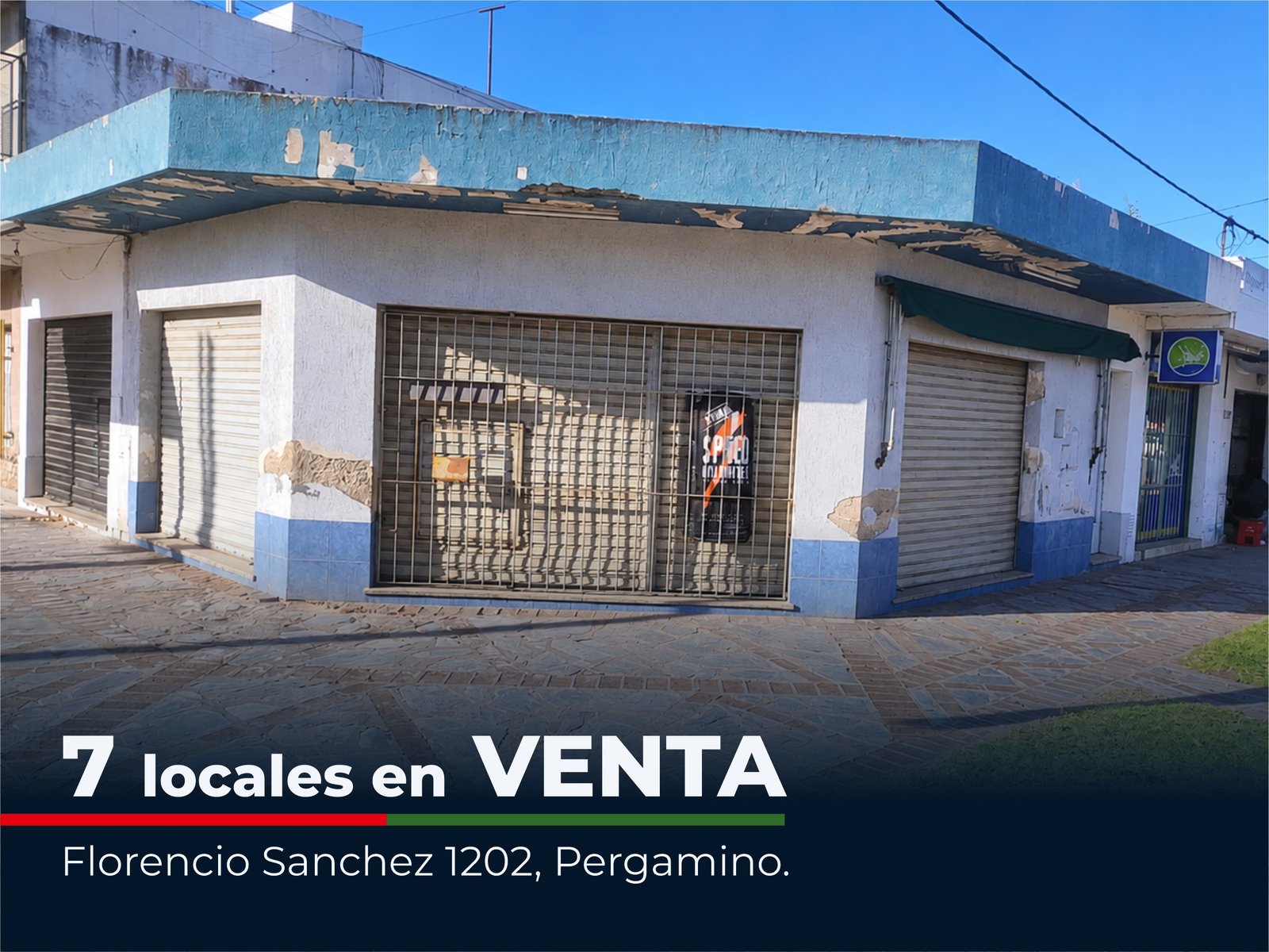 7 LOCALES A LA VENTA - Florencio Sanchez 1202 (esquina Castelli)